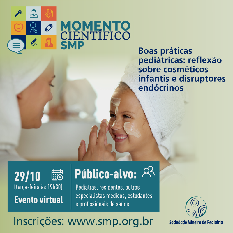 Momento Científico “Boas práticas pediátricas: reflexão sobre cosméticos infantis e disruptores endócrinos”